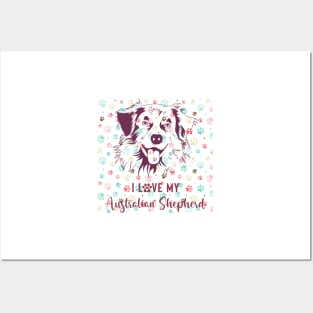 I love my australian shepherd dog Posters and Art